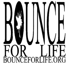 BOUNCE FOR LIFE BOUNCEFORLIFE.ORG