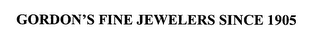 GORDON'S FINE JEWELERS SINCE 1905