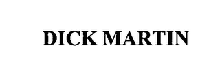 DICK MARTIN