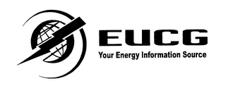 EUCG YOUR ENERGY INFORMATION SOURCE