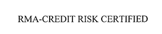 RMA-CREDIT RISK CERTIFIED