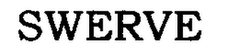 SWERVE