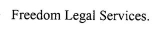 FREEDOM LEGAL SERVICES.