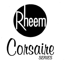 RHEEM CORSAIRE SERIES