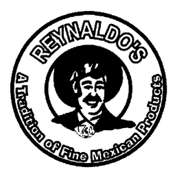 REYNALDO'S A TRADITION OF FINE MEXICAN PRODUCTS