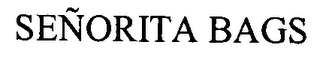 SEÑORITA BAGS