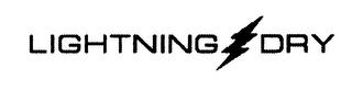 LIGHTNING DRY