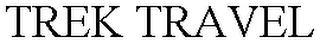 TREK TRAVEL
