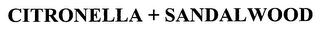 CITRONELLA + SANDALWOOD