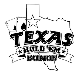 TEXAS HOLD 'EM BONUS