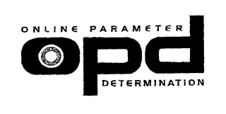 OPD ONLINE PARAMETER DETERMINATION