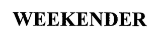 WEEKENDER