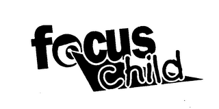 FOCUS CHILD
