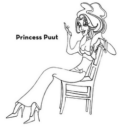 PRINCESS PUUT