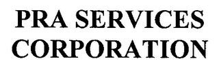 PRA SERVICES CORPORATION