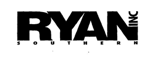 RYAN INC. SOUTHERN