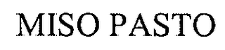 MISO PASTO