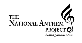 THE NATIONAL ANTHEM PROJECT RESTORING AMERICA'S VOICE