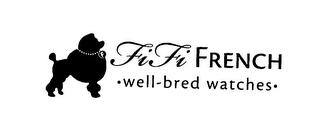 FIFI FRENCH WELL-BRED WATCHES