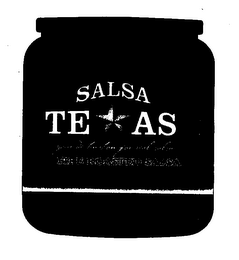 SALSA TEXAS YOUR DESTINATION FOR REAL SALSA FIRE ROASTED SALSA