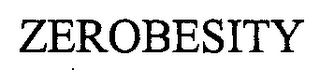 ZEROBESITY