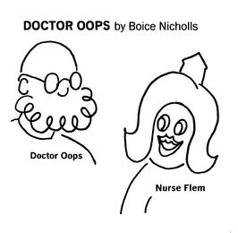 DOCTOR OOPS BY BOICE NICHOLLS DOCTOR OOPS NURSE FLEM