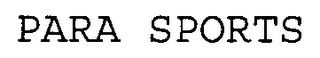 PARA SPORTS