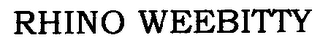 RHINO WEEBITTY