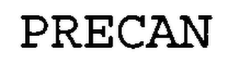 PRECAN