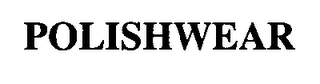 POLISHWEAR