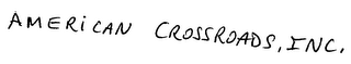 AMERICAN CROSSROADS, INC.