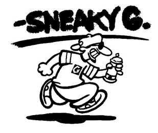 -SNEAKY G.