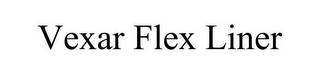 VEXAR FLEX LINER