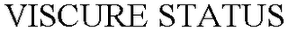VISCURE STATUS
