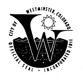 W CITY OF WESTMINSTER, COLORADO OFFICIAL SEAL INCORPORATED 1911