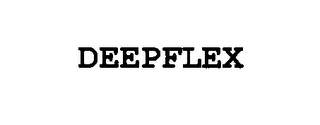 DEEPFLEX