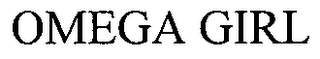 OMEGA GIRL
