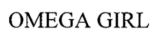 OMEGA GIRL