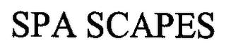 SPA SCAPES