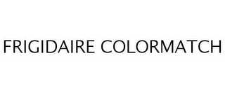 FRIGIDAIRE COLORMATCH