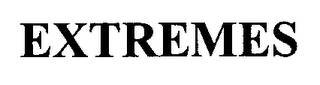 EXTREMES