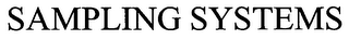 SAMPLING SYSTEMS