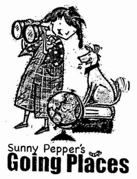 SUNNY PEPPER'S GOING PLACES