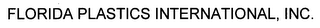 FLORIDA PLASTICS INTERNATIONAL, INC.