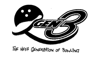 GEN3 THE NEXT GENERATION OF BOWLING