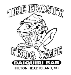 THE FROSTY FROG CAFE DAIQUIRI BAR HILTON HEAD ISLAND, SC