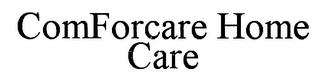 COMFORCARE HOME CARE