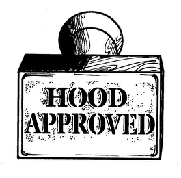 HOOD APPROVED