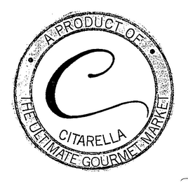 C CITARELLA - A PRODUCT OF THE ULTIMATE GOURMET MARKET