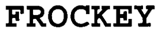 FROCKEY